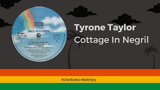 Tyrone Taylor  Cottage In Negril [upl. by Giguere]