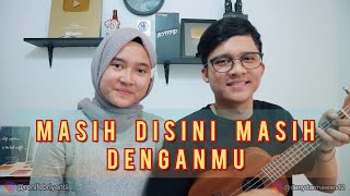 MASIH DISINI MASIH DENGANMU  GOLIATH COVER UKULELE BEATBOX  DENY RENY [upl. by Edlin]