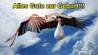 Ich wünsche euch alles Gute zur Geburt eures Kindes  Alles Gute zur Geburt Glückwünsche  Whatsapp🐣 [upl. by Lyrem]