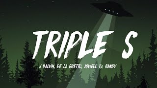 Triple S  J Balvin De La Ghetto Jowell amp Randy LETRA [upl. by Alleuqahs]