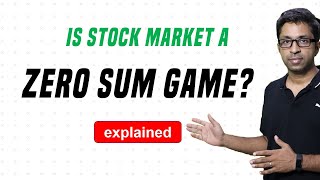 Is Stock Market a Zero Sum Game [upl. by Eittol]