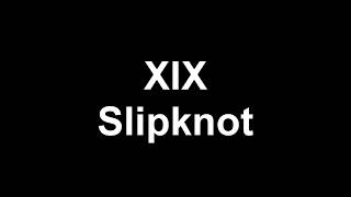 Slipknot  XIX Legendado PTBR [upl. by Eilarol]