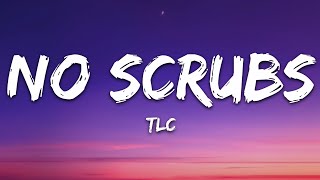 TLC  No Scrubs Lyrics [upl. by Drareg]