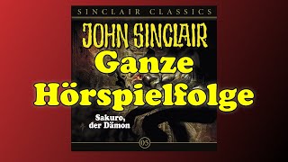 JOHN SINCLAIR CLASSICS – Folge 5 Sakuro der Dämon  Ganze Hörspielfolge [upl. by Putnam]