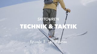 Episode 3 Spitzkehren Skitouren Technik amp Taktik präsentiert von Go Vertical [upl. by Naoh401]