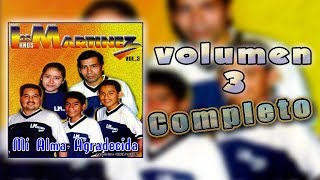 Los Hermanos Martinez de El Salvador  Volumen 3 COMPLETO Versiones Originales 1996 [upl. by Aiouqahs]