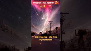 Mission Incantation Motivation Spiritual Abundance Mindset love affirmations [upl. by Elyac957]