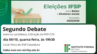 2º Debate dos Candidatos a Diretor Geral do IFSP Campus Catanduva [upl. by Josephine]