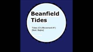 Beanfield  Tides Cs Movement 1 feat Bajka [upl. by Kcirderfla]