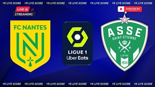 FC Nantes vs AS SaintÉtienne 🔴Live Match Today⚽🎬 [upl. by Tedder]