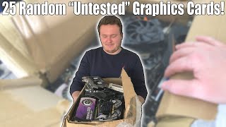 I Bought 25 Untested Graphics Cards For £50 70 [upl. by Nnaeiram]