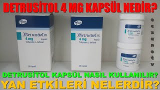 Detrusitol 4 Mg Kapsül NedirDetrusitol Kapsülün Yan Etkileri NelerdirDetrusitol Nasıl Kullanılır [upl. by Anaeda423]