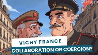 Vichy France Collaboration or Coercion ⚖️ [upl. by Babby653]