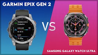 Garmin Epix Gen 2 vs Samsung Galaxy Watch Ultra Comparison [upl. by Hteik28]