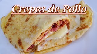 Crepes de Pollo Jamón y queso Receta fácil rápida y económica [upl. by Lindo978]