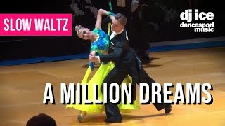 SLOW WALTZ  Dj Ice  A Million Dreams [upl. by Salamanca409]