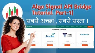 Algo Signal API Bridge Tutorial Part 1 [upl. by Vod]