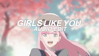 Girls Like you  Maroon 5 edit audio [upl. by Kassity280]