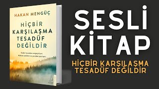 Hiçbir Karşılaşma Tesadüf Değildir  Sesli Kitap [upl. by Kcirdderf]