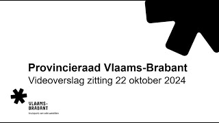 Provincieraad VlaamsBrabant  Zitting 22 oktober 2024 [upl. by Naujud]