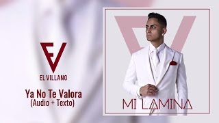 El Villano  Ya No Te Valora Ft Rico TYK Audio Oficial [upl. by Aikenahs]