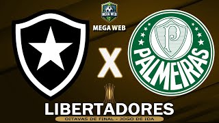 BOTAFOGO 2x1 PALMEIRAS  Préjogo Copa Libertadores  Oitavas de Final [upl. by Aurie]