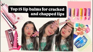 Top 15 lip balm for cracked and chapped lips 🌸🩷 [upl. by Ellerahc]