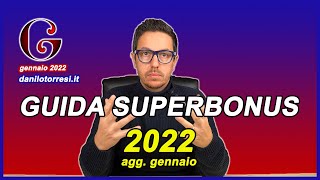 SUPERBONUS 110 Guida 2022 completa  come funziona con le ultime novità della proroga [upl. by Avner]