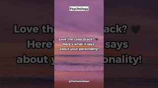 What Your Favorite Color Says About You Black 🖤 psychologyfacts [upl. by Joash516]