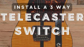 Install a 3 Way Telecaster Switch 10 minutes [upl. by Ntsyrk225]