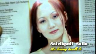 Saizikpuii Sailo  An hnung tawlh lo [upl. by Whitehurst82]