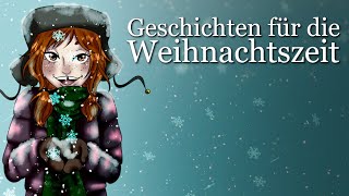 Die schönsten Geschichten für die Weihnachtszeit  Schnell einschlafen  Hörgeschichte Weihnachten [upl. by Annirok]