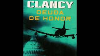 Deuda de honor Tom Clancy volumen 1 parte 1 [upl. by Arrimat]