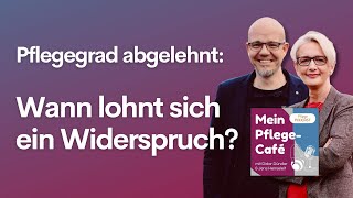 Wann lohnt sich ein Widerspruch zum Pflegegrad [upl. by Anihc]