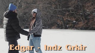 Edgar  Indz Grkir [upl. by Giwdul]