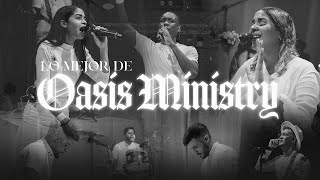 Oasis Ministry canciones 1hora [upl. by Nailij78]