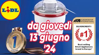 Volantino LIDL dal 13 giugno 24  SILVERCREST  ERNESTO volantinolidl silvercrest [upl. by Aehta58]