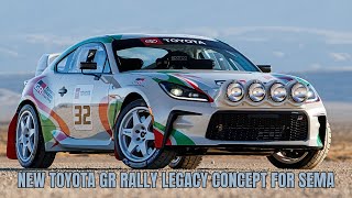 300 Hp  New Toyota GR Rally Legacy Concept for Sema [upl. by Enilauqcaj]