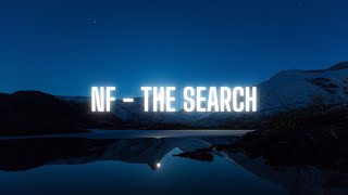 NF  The Search Lyrics [upl. by Winer]