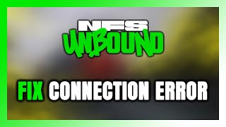 How to FIX Need for Speed Unbound Connection Error  Server Error [upl. by Matthus]