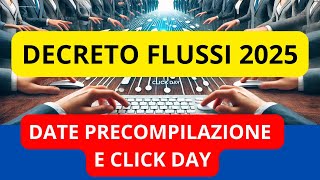 🔶 DECRETO FLUSSI 2025  DATE IMPORTANTI PER PRECOMPILAZIONE E CLICK DAY PER RICHIESTA NULLA OSTA [upl. by Nenerb20]