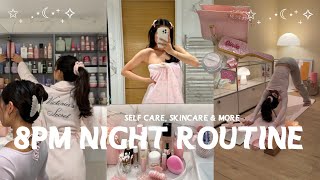 ✨8PM NIGHT ROUTINE✨ unwind with me  self care skincare yoga amp more [upl. by Zerelda402]