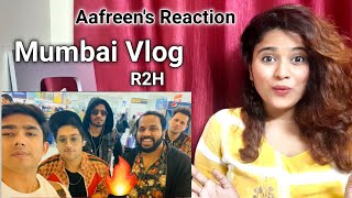 Round2hell Mumbai Vlog  R2H  Reaction By Aafreen Shaikh [upl. by Iadrahs]