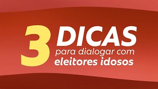 3 dicas para dialogar com eleitores idosos [upl. by Abagael]