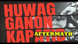 Ep 257  Huwag Ganon Kapatid Aftermath [upl. by Sjoberg76]