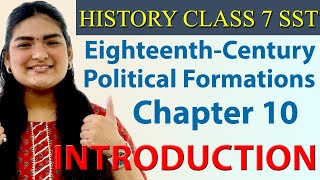 Introduction Chapter 8  EighteenthCentury Political Formations  History  SST Class 7 NCERT [upl. by Lebasiram]