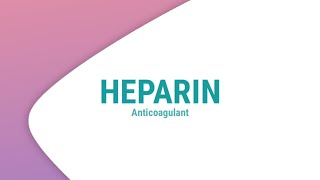 Heparin  Anticoagulant  Drug of the Day [upl. by Mahalia]