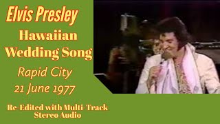 Elvis Presley  Hawaiian Wedding Song  21 June 1977  Final Time Live  Reedited with RCA audio [upl. by Renae414]