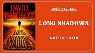 long shadows audiobook free  long shadows David Baldacci audiobook  long shadows david baldacci vk [upl. by Tnayrb522]