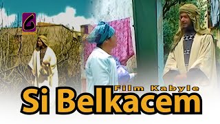 SI BELKACEMFILM KABYLE [upl. by Attelrahc]